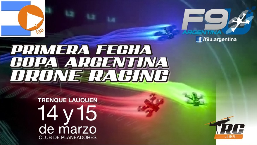 1° Fecha Copa Argentina F9U Drones Racing – Club Planeadores Trenque Lauquen – 14 y 15/03/2020