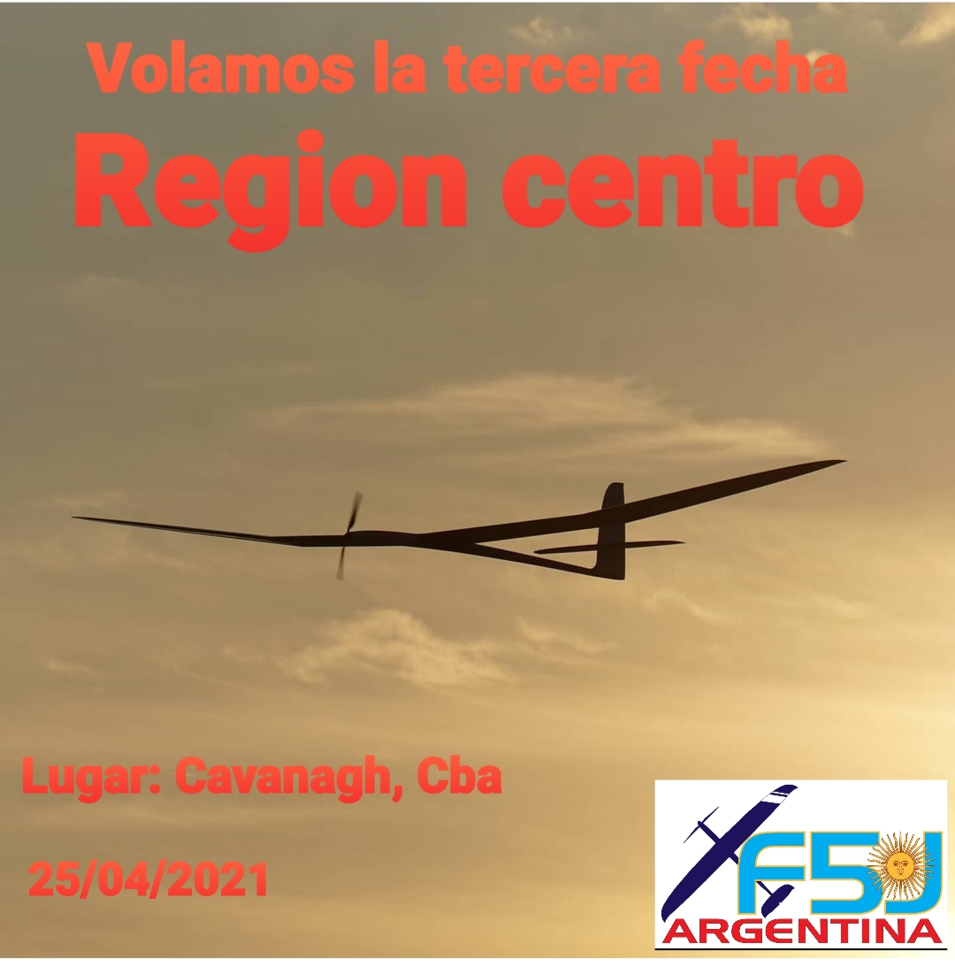 Se viene la 3° Fecha del Campeonato F5J Región Centro 2021 – Cavanagh – Córdoba – 25/04/2021