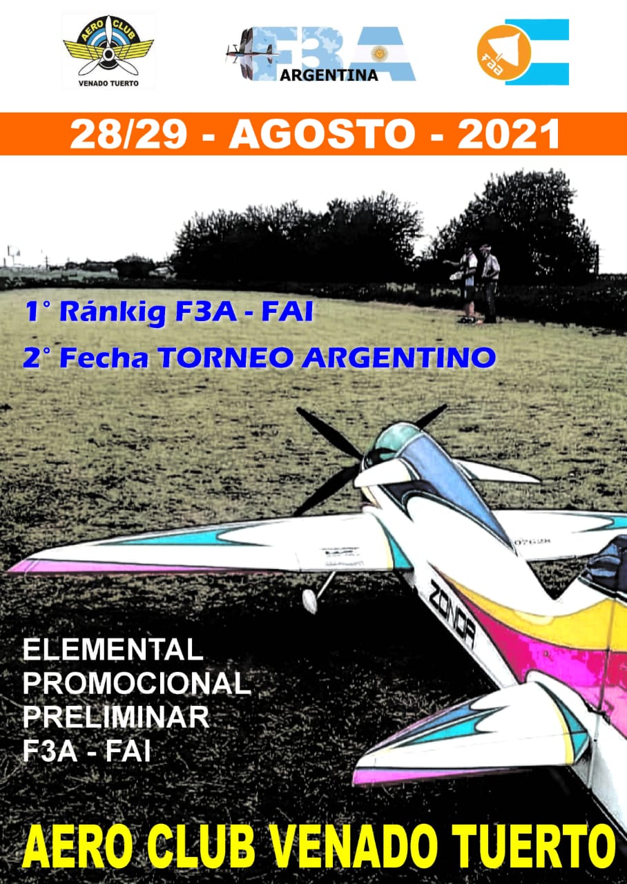 1° Fecha Ranking F3A FAI Acrobacia 2021 y 2° Campeonato F3A Argentina 2021 – Aeroclub Venado Tuerto – Santa Fe – 28 y 29/08/2021