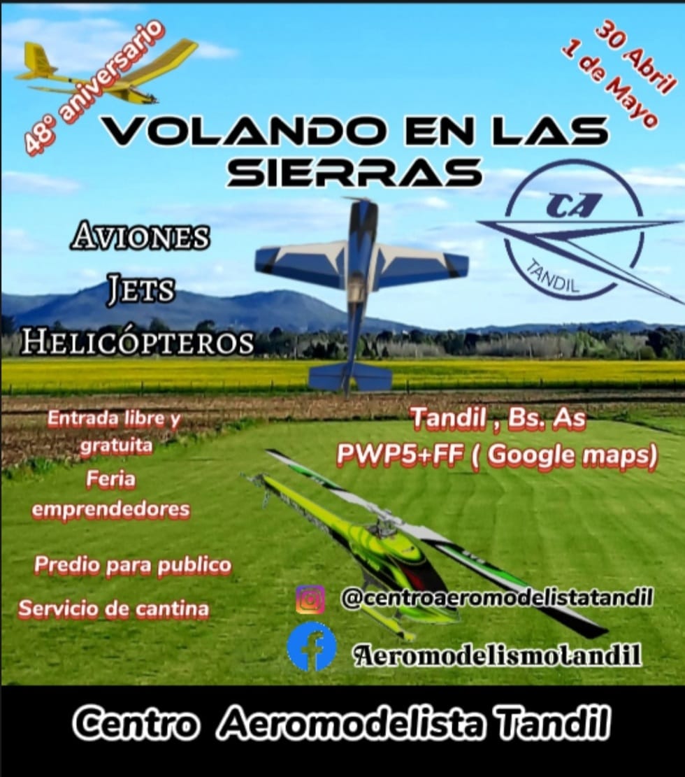 Centro Areomodelista Tandil invita al “Volando en las Sierras 2022” 48° Aniversario – 30/04 y 01/05/2022