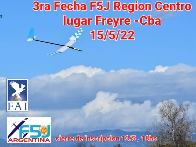 3° Fecha Campeonato F5J Región Centro – Freyre – Pcia. Córdoba – 15/05/2022