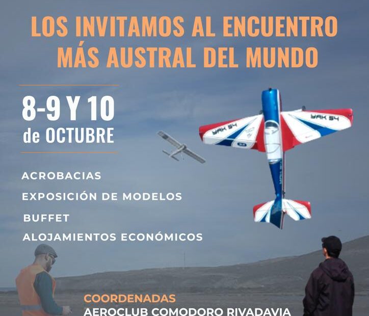Encuentro 20° Aniversario de la Escuela de Aeromodelismo Aeroclub Comodoro Rivadavia – Chubut 8 al 10/10/2022