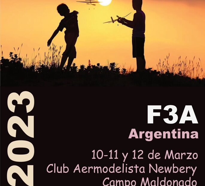 76° Concurso Nacional de F3A Argentina – Club Aeromodelista Newbery – Campo Maldonado – 10-11 y 12/03/2023