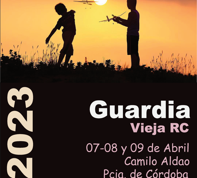 76° Concurso Nacional de Guardia Vieja Radio Asistida 2023 – Camilo Aldao – Córdoba – 07, 08 y 09/04/2023