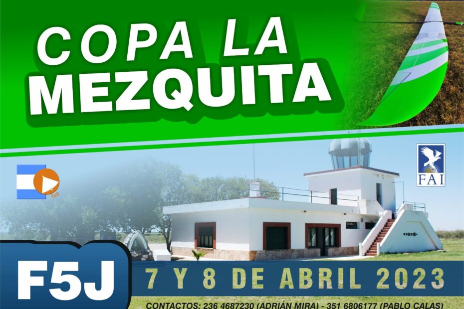 Copa La Mezquita F5J FAI – Campo de vuelo Aeródromo Militar La Mezquita – Córdoba Capital – 07 y 08/04/2023