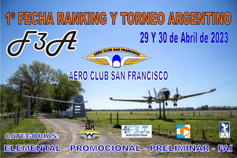 1° Fecha Ranking F3A FAI y 1° Fecha Torneo Argentino 2023 – Aeroclub San Francisco – Córdoba – 29 y 30/04/2023