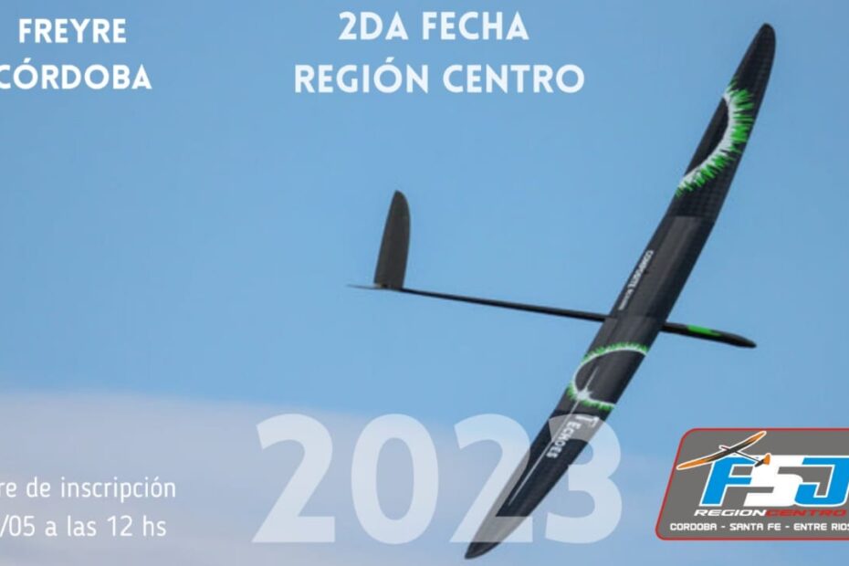 2° Fecha Campeonato Región Centro de F5J Argentina 2023 – Club Aeromodelismo San Francisco – Freyre – Pcia. Cba. 21/05/2023