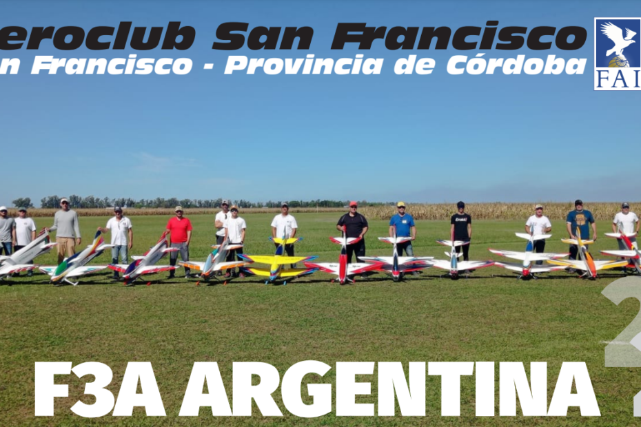 RESULTADOS 1º Fecha Ranking FAI F3A y 1º Fecha Torneo F3A Argentina -Aero Club San Francisco – Córdoba 06 y 07/05/2023