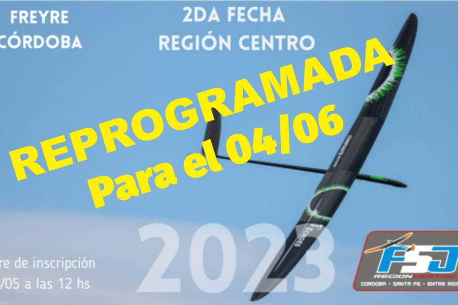 REPROGRAMADA – 2° Fecha Campeonato Región Centro de F5J Argentina 2023 – Club Aeromodelismo San Francisco – Freyre – Pcia. Cba. 04/06/2023