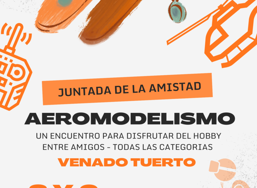 Encuentro de Aeromodelismo – Juntada de la Amistad – Venado Tuerto – Santa Fe – 8 y 9/07/2023