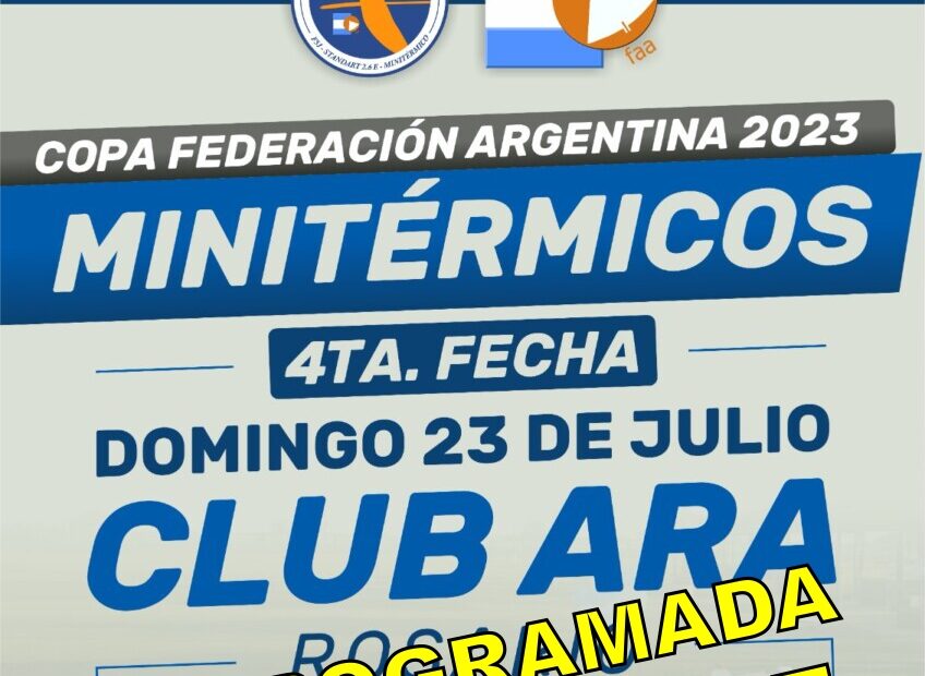 REPROGRAMADA 4° Fecha Copa Federación Argentina de Minitermicos 2023 – ARA Agrupación Rosarina de Aeromodelismo – Pcia. Sta. Fe – 30/07/2023