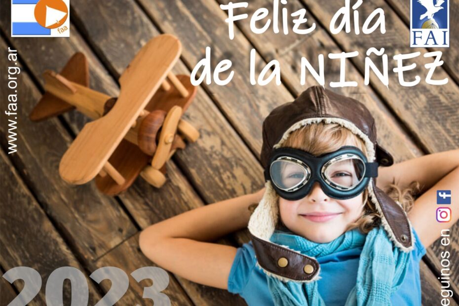 Por el niño que todos llevamos adentro, la Federación Argentina de Aeromodelismo les desea un FELIZ DÍA DE LA NIÑEZ!!!!!!