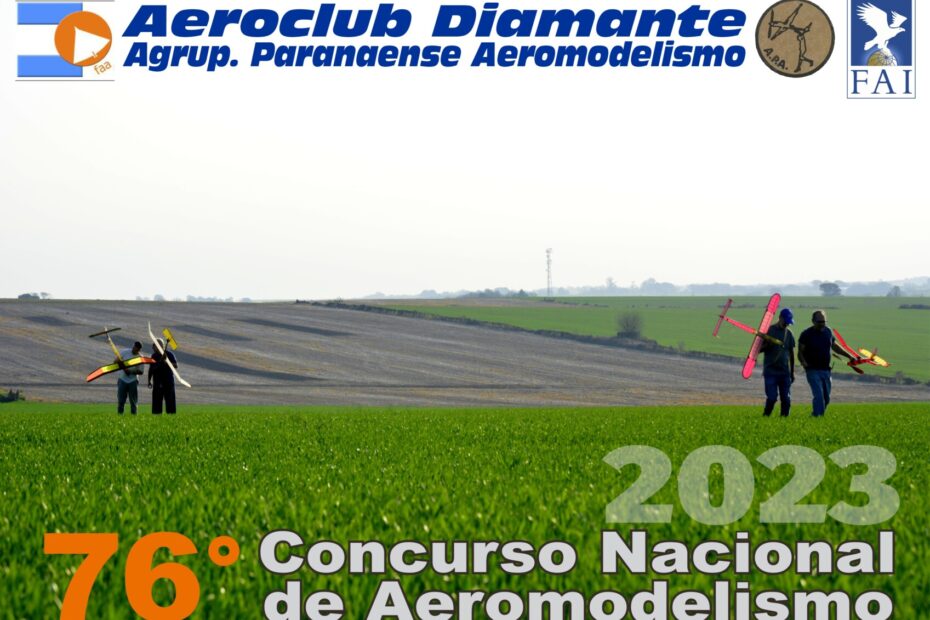 RESULTADOS 76° Concurso Nacional de Aeromodelismo 2023 – Vuelo Libre GV Planeador – GV Goma – Cadetes – Aprendizaje – Aeroclub Diamante – Entre Ríos – 05 y 06/08/2023