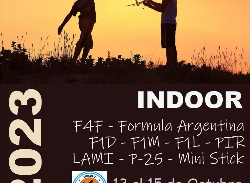 RESULTADOS 76° Concurso Nacional de Aeromodelismo INDOOR 2023 – Circulo Aeromodelista Rafaelino – Rafaela – Santa Fe 13 al 15/10/2023