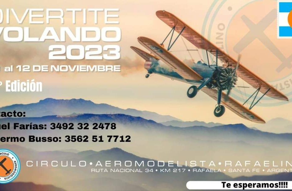 Ya llega la 12° Edición del DIVERTITE VOLANDO 2023 en el Circulo Aeromodelista Rafaelino – Rafaela – Santa Fe 10 al 12/11/2023