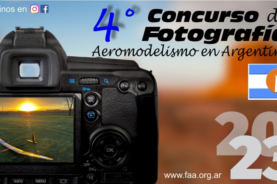 4° Concurso de Fotografía 2023 “Aeromodelismo en la Argentina” organizado por la FAA