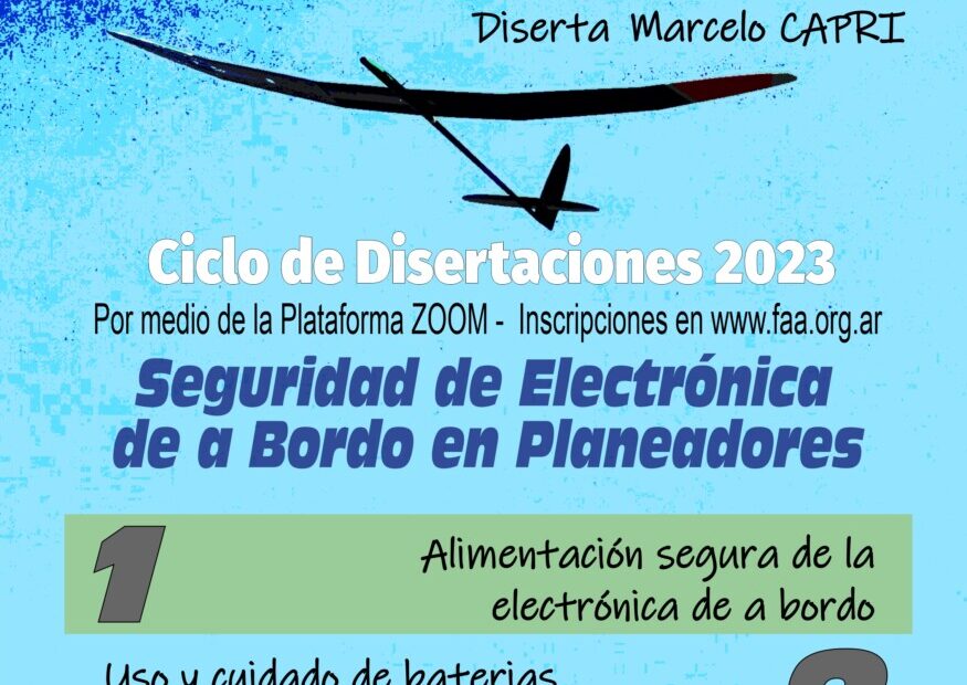 2° Ciclo de Conferencias Clinica Deportiva FAA – Seguridad de Electrónica de a Bordo en Planeadores. Diserta Marcelo Capri 18/12/2023