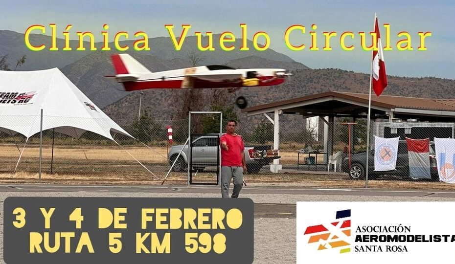 6° Clinica y Campamento de Vuelo Circular en la Asociación Aeromodelista Santa Rosa – La Pampa 03 y 04/02/2024