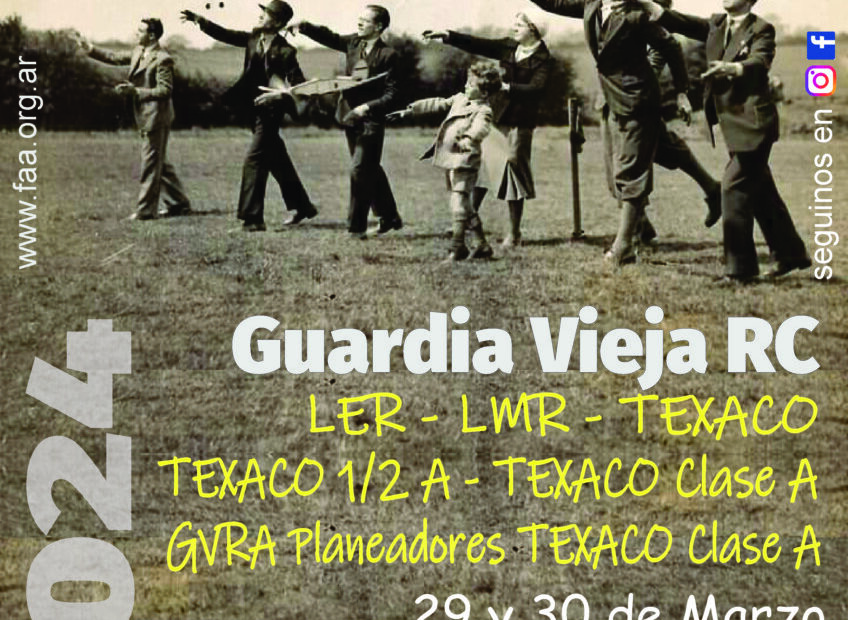 77° Concurso Nacional de Aeromodelismo – Guardia Vieja RC – Camilo Aldao – Pcia. Córdoba – 29 y 30/03/2024