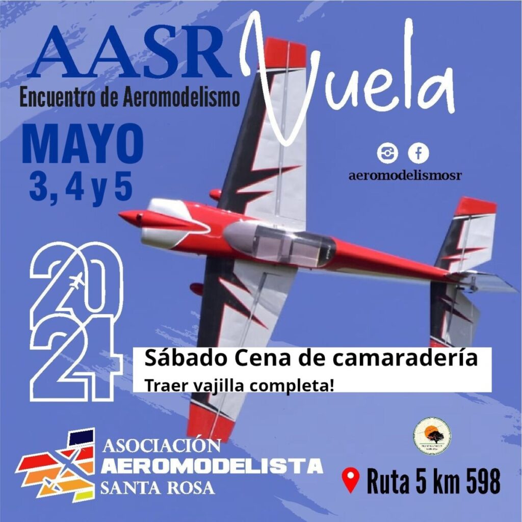 SANTA ROSA VUELA – la AASR invita al Evento del 03 al 05/05/2024 – Ruta 5 Km 598 – Santa Rosa – La Pampa