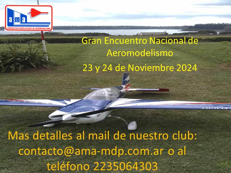 Encuentro Nacional de Aeromodelismo – AMA – Agrupación Marplatense de Aeromodelismo – 23 y 24/11/2024